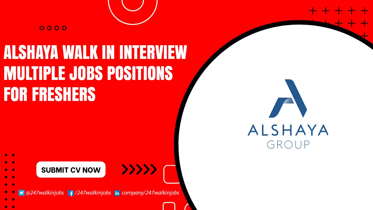 Alshaya Walk in Interview