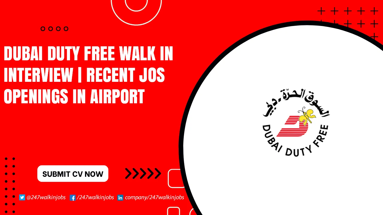 Dubai Duty Free Careers for Freshers Dubai Duty Free Walk in Interview