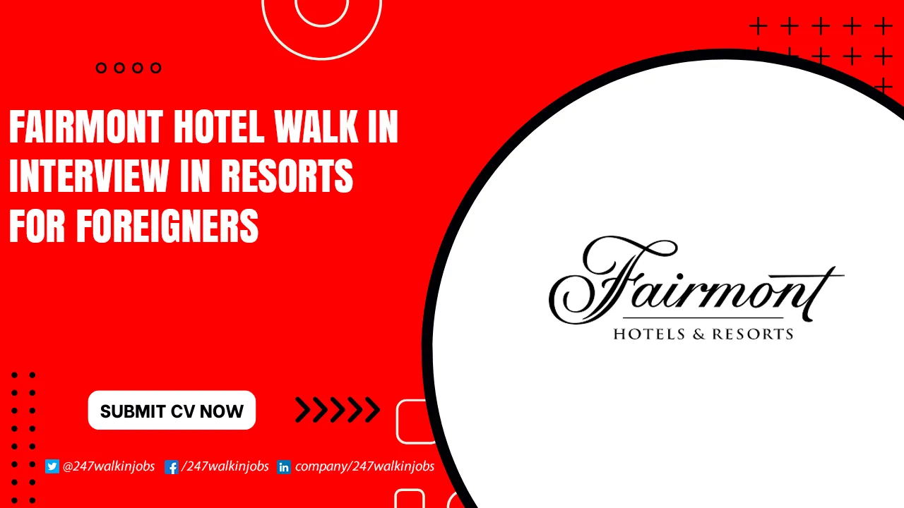 Fairmont Global Careers Work from Home Fairmont Hotel Walk in Interview