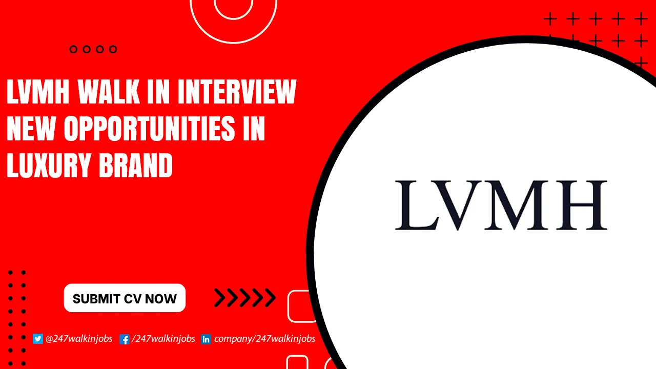 LVMH Careers for Freshers LVMH Walk in Interview