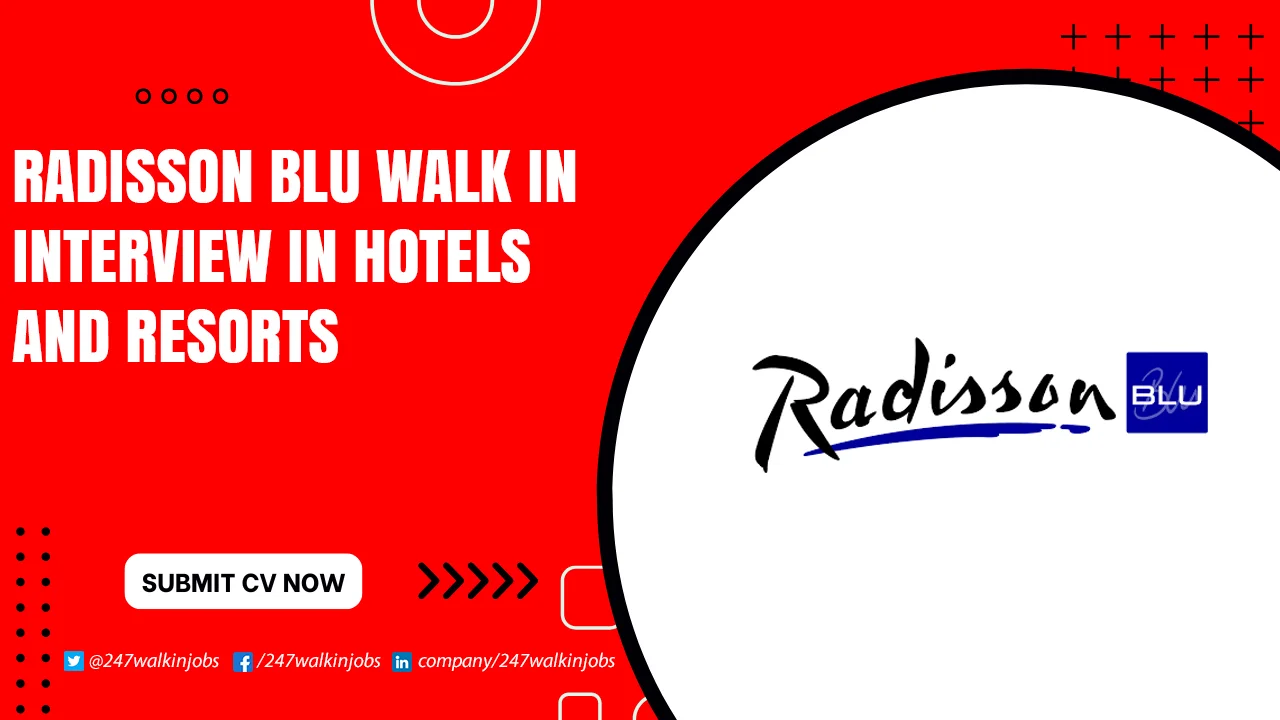 Radisson Blu Careers for Freshers Radisson Blu Walk in Interview