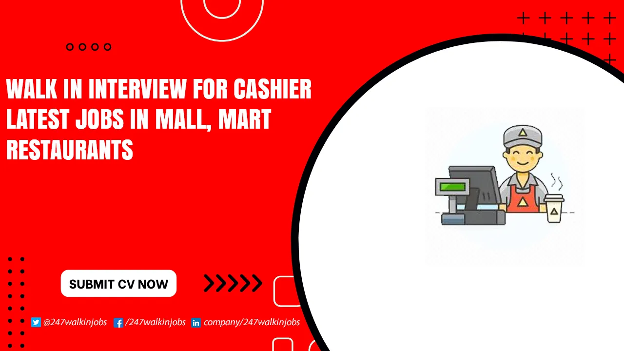 Cashier Jobs in Dubai for Female Walk in Interview for Cashier Jobs