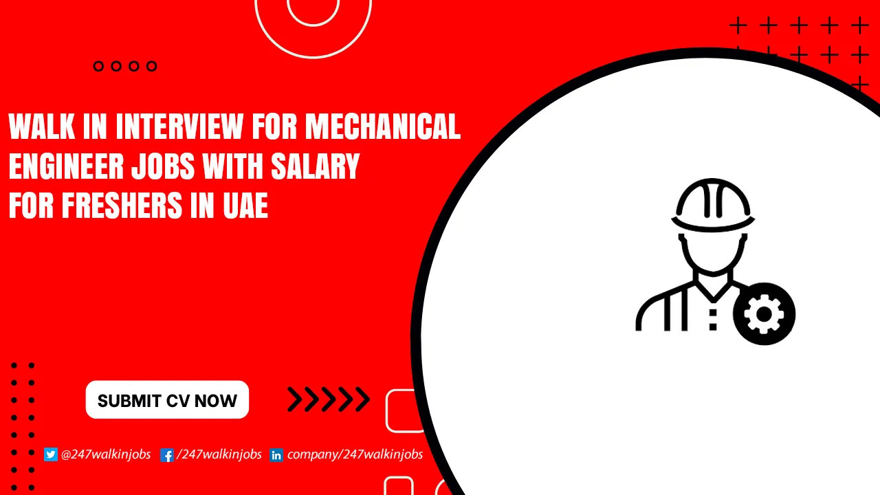 Mechanical Engineer Jobs for Freshers Walk in Interview for Mechanical Engineer Jobs