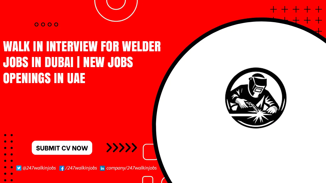Welder Jobs for Freshers Walk in Interview for Welder Jobs