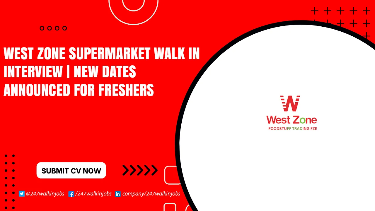 West Zone Supermarket Careers for Freshers West Zone Supermarket Walk in Interview